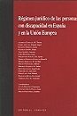 RÉGIMEN JURÍDICO DE LAS PERSONAS CON DISCAPACIDAD EN ESPAÑA Y EN LA UNIÓN EUROPE