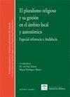 EL PLURALISMO RELIGIOSO Y SU GESTIÓN EN EL ÁMBITO LOCAL Y AUTONÓMICO.