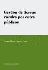 GESTIÓN DE TIERRAS RURALES POR ENTES PÚBLICOS.