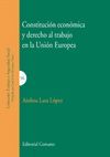 CONSTITUCION ECONOMICA Y DERECHO AL TRABAJO UNION EUROPEA