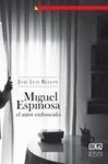 MIGUEL ESPINOSA EL AUTOR EMBOSCADO