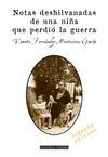 NOTAS DESHILVANADAS DE UNA NIÑA QUE PERDIO LA GUERRA