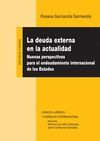 LA DEUDA EXTERNA EN LA ACTUALIDAD. NUEVAS PERSPECTIVAS PARA EL ENDEUDAMIENTO INT