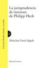 LA JURISPRUDENCIA DE INTERESES DE PHILIPP HECK.