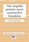 VIDA, INTEGRIDAD PERSONAL Y NUEVOS ESCENARIOS DE LA BIOMEDICINA