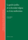 LA GESTION JURIDICA DE LA DIVERSIDAD RELIGIOSA EN EL AREA MEDITERRANEA