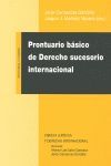 PRONTURIO BASICO DE DERECHO SUCESORIO INTERNACIONAL