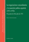 LAS NEGOCIACIONES CONCORDATARIAS Y LA TRANSICION POLITICA ESPAÑOLA 1972-1976
