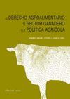 DERECHO AGROALIMENTARIO SECTOR GANADERO POLITICA AGRICOLA