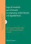 JUEGOS DE SIMILACIÓN PARA LA FORMACIÓN EN COMPETENCIAS JURÍDICO-LABORALES Y DE S