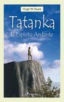 TATANKA. EL ESPIRITU ANDANTE