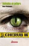 MISION 06 : ANIMALES EN PELIGRO (CHERUB)