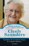 CICELY SAUNDERS. FUNDADORA DEL MOVIMIENTO HOSPICE DE CUIDAD