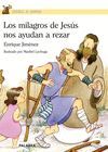 MILAGROS DE JESUS NOS AYUDAN A REZAR