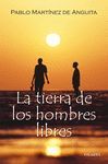 LA TIERRA DE LOS HOMBRES LIBRES