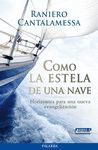 COMO LA ESTELA DE UNA NAVE