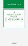 LA PRESBYTERORUM ORDINIS 50 AÑOS DESPUES