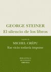 SILENCIO DE LOS LIBROS, EL / ESE VICIO TODAVIA IMPUNE