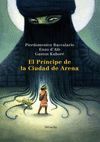 PRINCIPE DE LA CIUDAD DE ARENA, EL