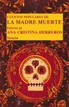 CUENTOS POPULARES DE LA MADRE MUERTE