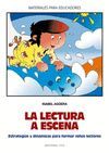 LA LECTURA A ESCENA. ESTRATEGIAS Y DINAMICAS NIÑO