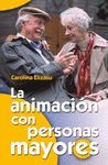 ANIMACION CON PERSONAS MAYORES, NUEVA EDICION