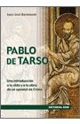PABLO DE TARSO (3¦ ED.) UNA INTROD. A LA VIDA Y A
