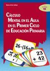 CALCULO MENTAL EN EL AULA EN EL PRIMER CICLO DE EDUCACION PRIMARI