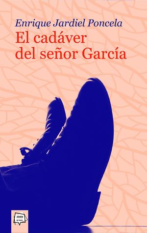 CADAVER DEL SEÑOR GARCIA,EL