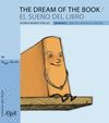 THE DREAM OF THE BOOK/ EL SUEÑO DEL LIBRO MAYUSCULA