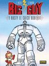 BIG GUY Y RUSTY EL CHICO ROBOT