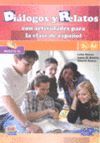 DIALOGOS Y RELATOS ACTIVID.PARA CLASE ESPAÑOL A1 A2+CD