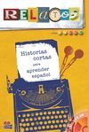 RELATOS HISTORIAS CORTAS PARA APRENDER ESPAÑOL+CD