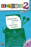 RELATOS 2 +CD HISTORIAS CORTAS PARA APRENDER ESPAÑOL