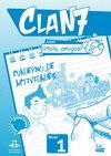 CLAN 7 CUADERNO DE ACTIVIDADES NIVEL 1