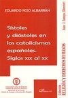 SÍSTOLES Y DIÁSTOLES EN LOS CATOLICISMOS ESPAÑOLES. SIGLOS XIX AL XX