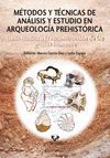 METODOS Y TECNICAS DE ANALISIS Y ESTUDIO ARQUEOLOGIA PREHIS