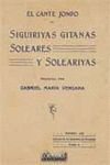 EL CANTE JONDO. SIGUIRIYAS GITANAS, SOLEARES Y SOLEARIYAS