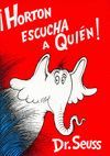 HORTON ESCUCHA A QUIÉN