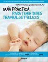 GUIA PARA TENER BEBES TRANQUILOS Y FELIC