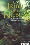 TRIBU DE LA NIEBLA, LA