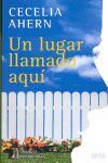 LUGAR LLAMADO AQUI, UN
