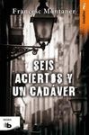 SEIS ACIERTOS Y UN CADÁVER