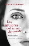 MUJERES QUE AMAN DEMASIADO