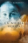 NIEBLA HERIDA, LA