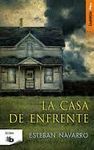 CASA DE ENFRENTE, LA