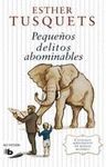 PEQUEÑOS DELITOS ABOMINABLES