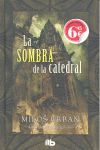 SOMBRA DE LA CATEDRAL, LA