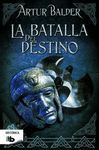 BATALLA DEL DESTINO, LA