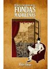 HISTORIAS Y ANÉCDOTAS DE LAS FONDAS MADRILEÑAS